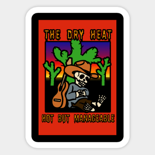 The Dry Heat Sticker